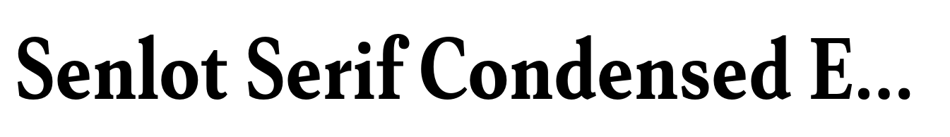 Senlot Serif Condensed Ex Bold